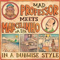 Refazenda - Mad Professor, Marcelinho Da Lua, Mart'nália