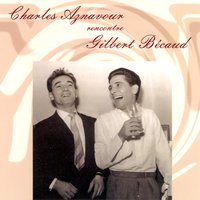 Un Enfant - Charles Aznavour, Gilbert Bécaud