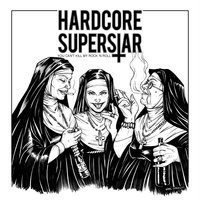 Never Cared for Snobbery - Hardcore Superstar