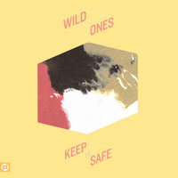 Keep It Safe - Wild Ones