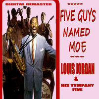 Is You Is or Is You Ain't Ma' Baby - Louis Jordan and his Tympany Five