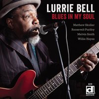 Just the Blues - Lurrie Bell