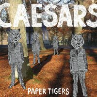Paper Tigers - Caesars