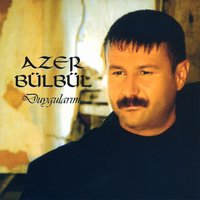 Gidiyorum - Azer Bülbül