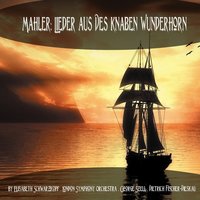 Des Knaben Wunderhorn: X. Lied des Verfolgten im Turm - London Symphony Orchestra, George Szell, Dietrich Fischer-Dieskau