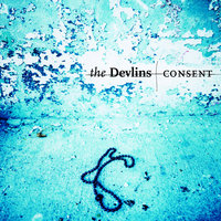 Consent - The Devlins