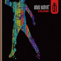 Technicolour (feat. D'Morgan) - Andy Hunter, D'Morgan