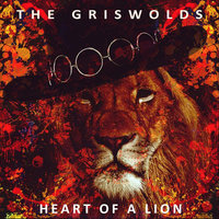 Heart Of A Lion - The Griswolds
