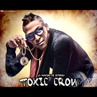 Toxic Crow