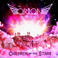 S.T.A.R. Child - The Orion Experience