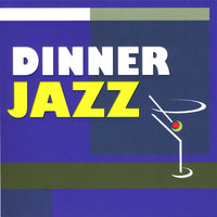 Romantic Dinner Music - Dinner Jazz