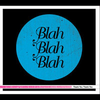 Say Your Name - Blah Blah Blah