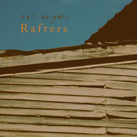 Rafters - Tall Heights