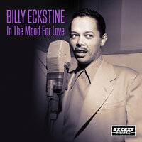 Broken Hearted Melody - Billy Eckstine