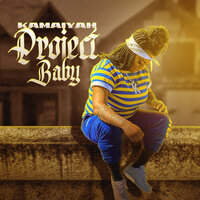 Project Baby - Kamaiyah