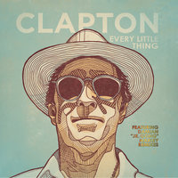Every Little Thing - Eric Clapton, Damian Marley, Stephen Marley