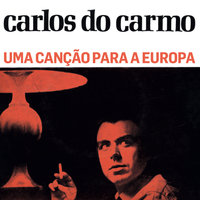 Uma Flor De Verde Pinho - Carlos Do Carmo