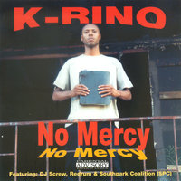 No Mercy - K Rino
