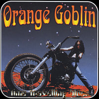 The Man Who Invented Time - Orange Goblin