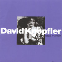 I Wasn't There At All - David Knopfler