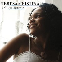 Acalanto - Teresa Cristina, Grupo Semente