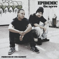 Illin Spree (Intro) - Epidemic