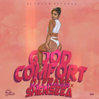Good Comfort - DJ Frass, Shenseea