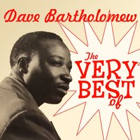 Who Drank My Beer While I Was in the Rear? - Dave Bartholomew