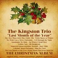 Sommerset Gloucestershire Wassail - The Kingston Trio