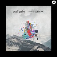 Resolution - Matt Corby