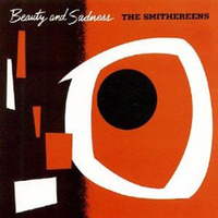 Beauty and Sadness - The Smithereens