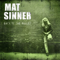 Back to the Bullet - Mat Sinner