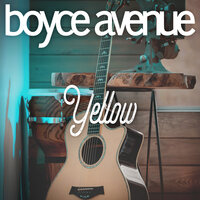 Yellow - Boyce Avenue