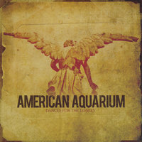 Ain\'t Going to the Bar Tonight - American Aquarium