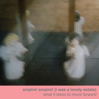 Actually, I'm Just Wearing Your Glasses - Empire! Empire! (I Was a Lonely Estate)