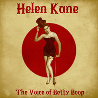 I Wanna Be Loved by You - Helen Kane
