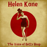 I've Got It (But It Don't Do Me No Good) - Helen Kane