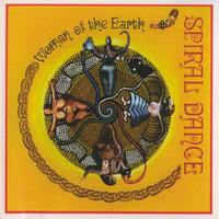 Woman of the Earth - Spiral Dance