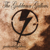 Gutterbillyblues - The Goddamn Gallows