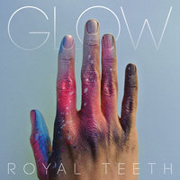 Stay - Royal Teeth