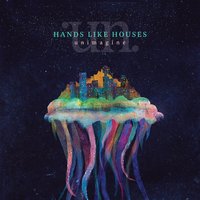 Wisteria - Hands Like Houses