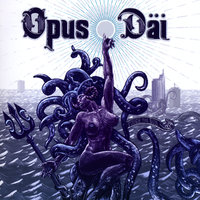 The Day the World Stopped Turning - Opus Däi