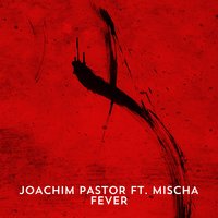 Fever - Joachim Pastor
