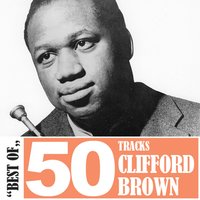 I Don't Stand a Ghost of a Chance (08-03-54) - Clifford Brown