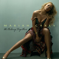 We Belong Together - Mariah Carey, Jadakiss, Styles P