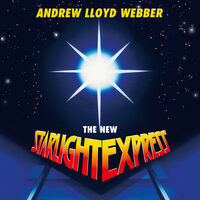 Starlight Express - Greg Ellis, Andrew Lloyd Webber