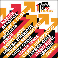 JUST STAND UP! - Artists Stand Up To Cancer, Mariah, Beyoncé