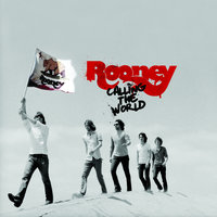 Calling The World - Rooney