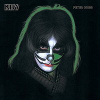 Kiss The Girl Goodbye - Peter Criss