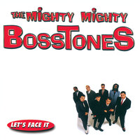 Nevermind Me - The Mighty Mighty Bosstones